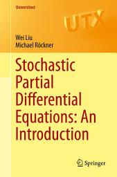 Icon image Stochastic Partial Differential Equations: An Introduction