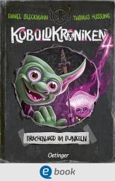 Icon image KoboldKroniken 4. Drachenjagd im Dunkeln: Die Fortsetzung des Kobold-Abenteuers mit neuen Geheimnissen und Gefahren im Tagebuchstil für Kinder ab 9 Jahren, mit coolen Illustrationen und wenig Text