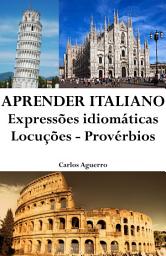 Icon image Aprender Italiano: Expressões idiomáticas ‒ Locuções ‒ Provérbios