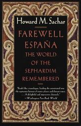 Icon image Farewell Espana: The World of the Sephardim Remembered