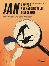 Icon image Jan und das verhängnisvolle Telegramm