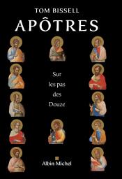 Icon image Apôtres: Sur les pas des Douze