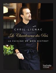 Icon image Cyril Lignac Chardenoux des Pres