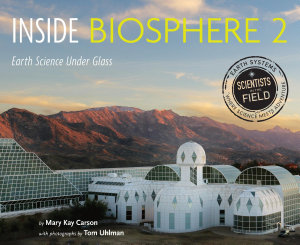 Icon image Inside Biosphere 2: Earth Science Under Glass