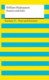 Icon image Romeo und Julia: Reclam XL – Text und Kontext