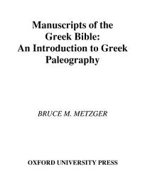 Icon image Manuscripts of the Greek Bible: An Introduction to Palaeography