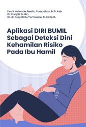 Icon image Aplikasi Diri Bumil Sebagai Deteksi Dini Kehamilan Risiko Pada Ibu Hamil