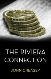 Icon image The Riviera Connection: (Writing as Anthony Morton)