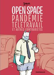 Icon image Open space, pandémie, télétravail et autres contrariétés: Volume 0