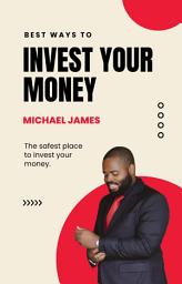 Icon image Best Ways to Invest Your Money