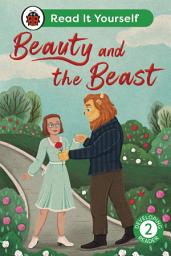 Icon image Beauty and the Beast: Read It Yourself - Level 2 Developing Reader