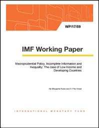 Icon image Macroprudential Policy, Incomplete Information and Inequality: The case of Low-Income and Developing Countries