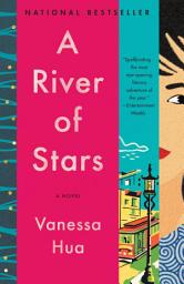 Icon image A River of Stars: A Novel