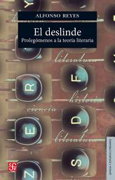 Icon image El deslinde: Prolegomenos o la teoría literaria