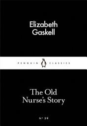 Icon image The Old Nurse's Story