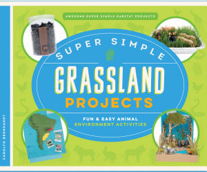 Icon image Super Simple Grassland Projects: Fun & Easy Animal Environment Activities