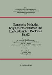 Icon image Numerische Methoden bei graphentheoretischen und kombinatorischen Problemen: Band 2: Vortragsauszüge der Tagung über numerische Methoden bei graphentheoretischen und kombinatorischen Problemen vom 7. bis 12. Mai 1978 im Mathematischen Forschungsinstitut Oberwolfach (Schwarzwald)