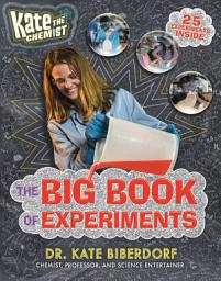 Icon image Kate the Chemist: The Big Book of Experiments