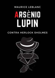 Icon image Arsenio Lupin contra Herlock Sholmes: Primer episodio- La Dama Rubia