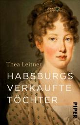 Icon image Habsburgs verkaufte Töchter