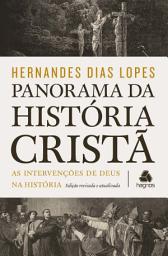 Icon image Panorama da história cristã: As Intervenções De Deus Na História