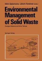 Icon image Environmental Management of Solid Waste: Dredged Material and Mine Tailings