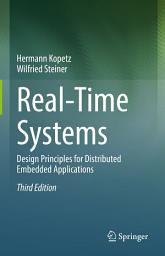 Icon image Real-Time Systems: Design Principles for Distributed Embedded Applications, Edition 3