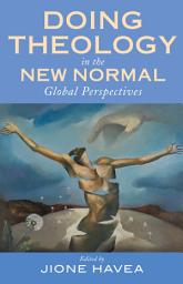 Icon image Doing Theology in the New Normal: Global Perspectives