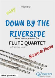 Icon image Down By The Riverside - Easy Flute Quartet (score & parts)