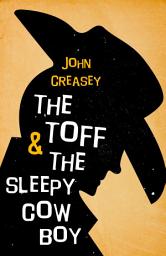 Icon image The Toff and the Sleepy Cowboy