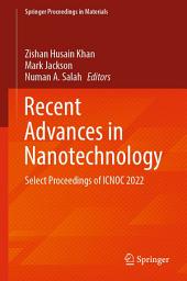 Icon image Recent Advances in Nanotechnology: Select Proceedings of ICNOC 2022