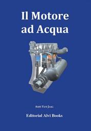 Icon image Il Motore ad Acqua: Editorial Alvi Books