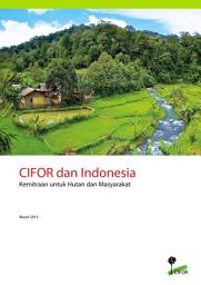 Icon image CIFOR dan Indonesia: Kemitraan untuk Hutan dan Masyarakat