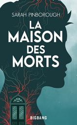 Icon image La Maison des morts