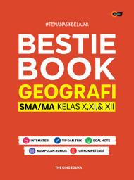 Icon image Bestie Book Geografi SMA/MA Kelas X, XI, & XII: Volume 1