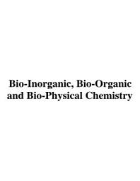 Icon image Bio-Inorganic, Bio-Organic and Bio-Physical Chemistry