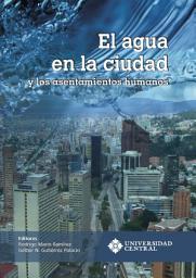 Icon image El agua en la ciudad y los asentamientos urbanos