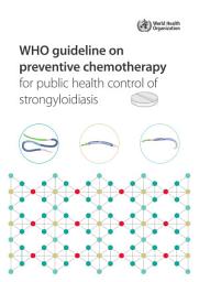 Icon image WHO guideline on preventive chemotherapy for public health control of strongyloidiasis