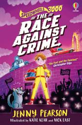 Icon image Speedwheels 3000: The Race Against Crime