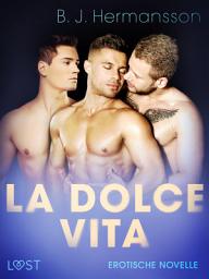 Icon image La dolce vita - Erotische Novelle