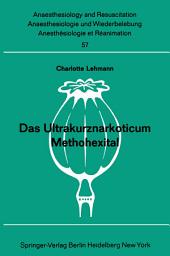 Icon image Das Ultrakurznarkoticum Methohexital: Bericht über das Internationale Methohexital-Symposion am 5. Dezember 1970 in Frankfurt/M.