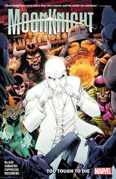 Icon image Moon Knight Vol. 2: Too Tough To Die