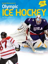 Icon image Great Moments in Olympic Ice Hockey