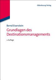 Icon image Grundlagen des Destinationsmanagements: Ausgabe 2