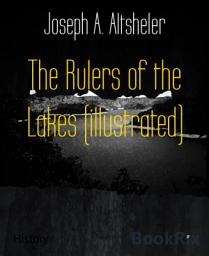 Icon image The Rulers of the Lakes (illustrated)