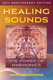 Icon image Healing Sounds: The Power of Harmonics, Edition 4