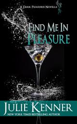 Icon image Find Me In Pleasure: Mal and Christina's story, Part 2