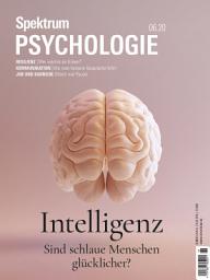 Icon image Spektrum Psychologie - Intelligenz: Sind schlaue Menschen glücklicher?