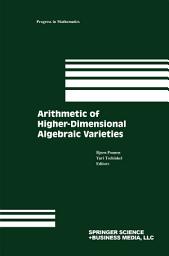 Icon image Arithmetic of Higher-Dimensional Algebraic Varieties