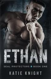 Icon image Ethan: A Second-Chance Secret Baby Navy SEAL Team Romance